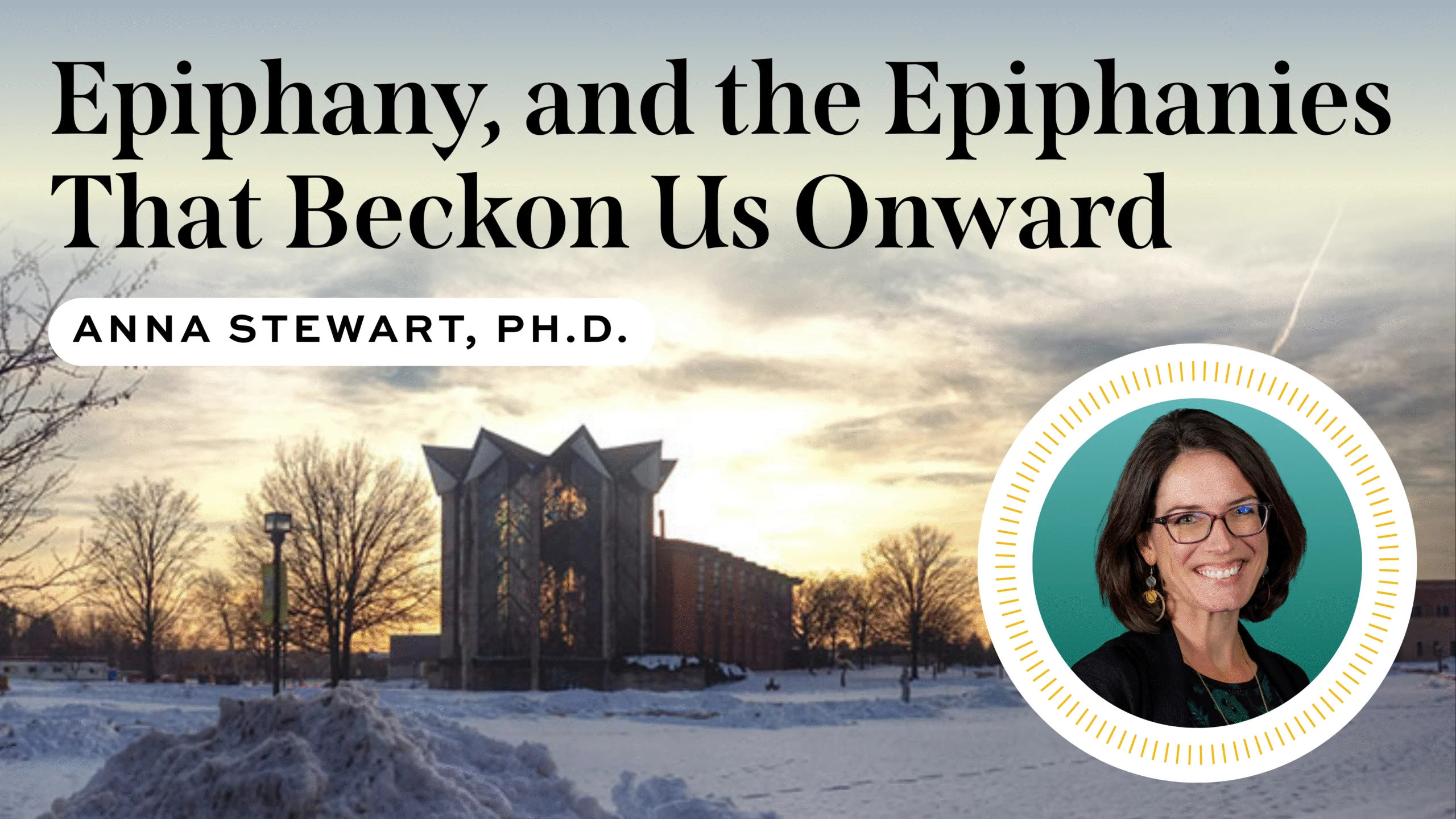 Image for news story: Epiphany, and the Epiphanies That Beckon Us Onward