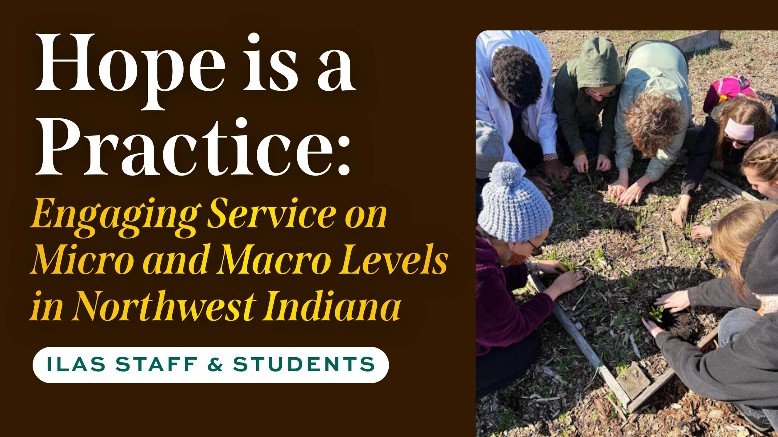 Image for news story: Hope is a Practice: Engaging Service on Micro and Macro Levels in Northwest Indiana