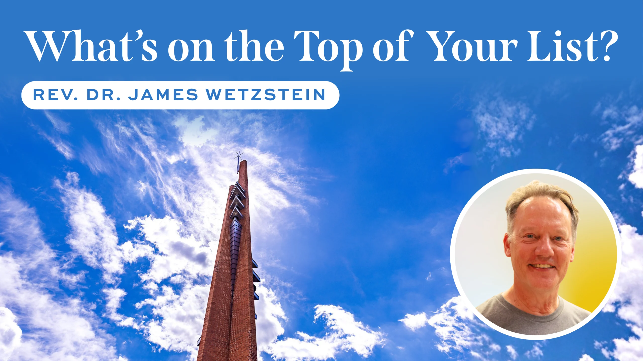 Image for news story: What’s on the Top of Your List?