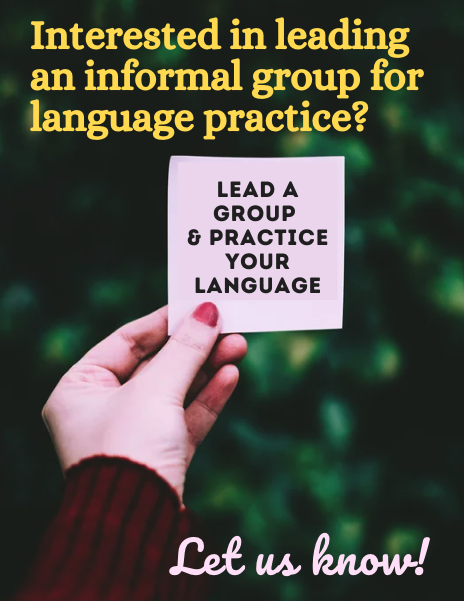 Interested in leading an informal group for language practice?
